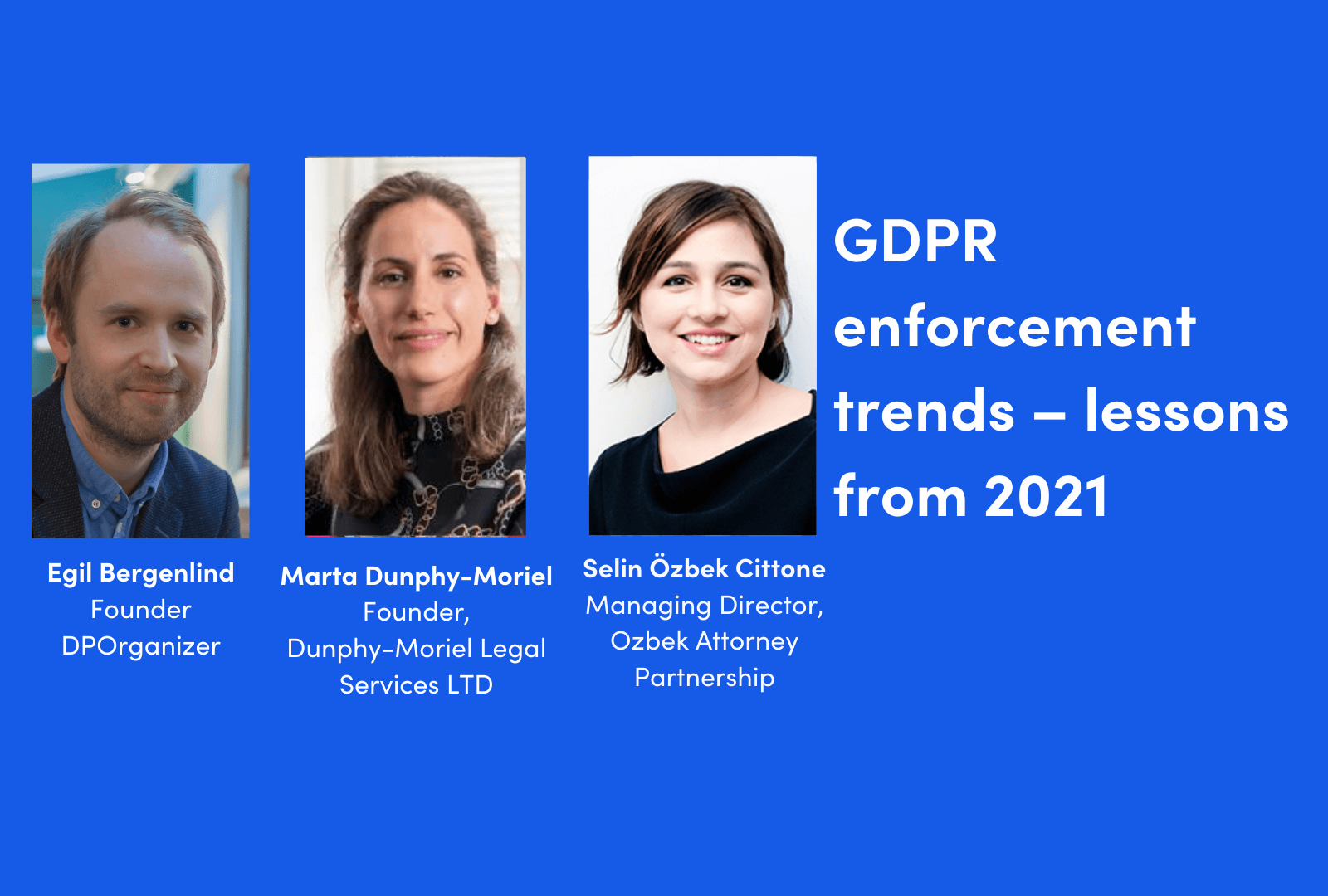 GDPR enforcement trends - lessons from 2021
